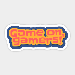 Game On Gamers Sticker